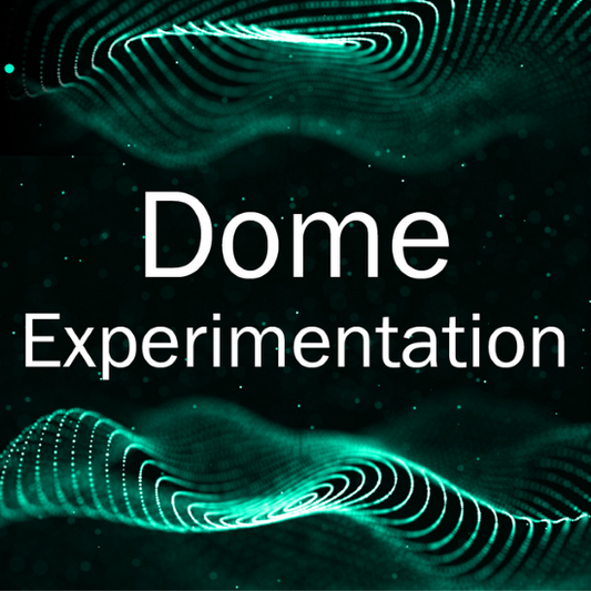 Dome Experimentation